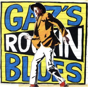 【輸入盤】Gaz's Rockin' Blues