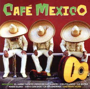 【輸入盤】Cafe Mexico