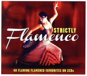 【輸入盤】Strictly Flamenco [Import]