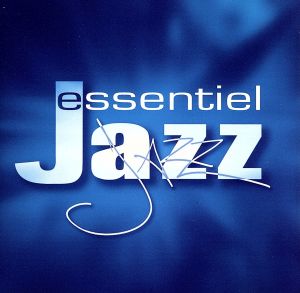 【輸入盤】Essentiel Jazz