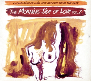 【輸入盤】The Morning Side of Love Vol.2