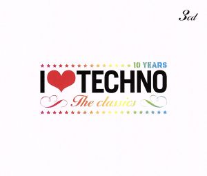 【輸入盤】I Love Techno Classics