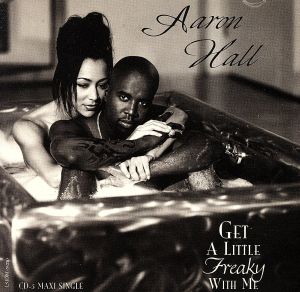 【輸入盤】Get a Little Freaky With Me