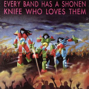 【輸入盤】Every Band Has a Shonen Knife