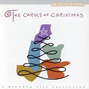 【輸入盤】The Carols Of Christmas: A Windham Hill Collection