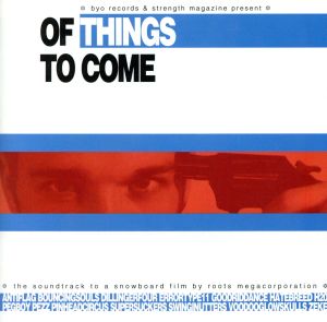 【輸入盤】Of Things to Come