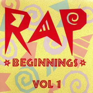 【輸入盤】Rap Beginnings 1