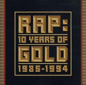 【輸入盤】Rap: 10 Years of Gold