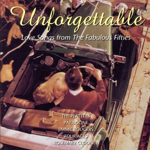 【輸入盤】Unforgettable: Love Songs From 50's