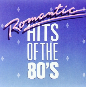 【輸入盤】Romantic Hits: 80's