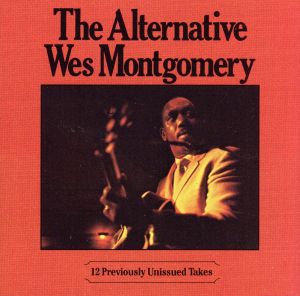【輸入盤】Alternative Wes Montgomery