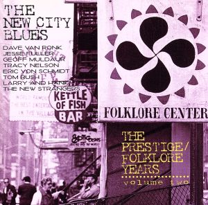 【輸入盤】The Prestige/Folklore Years, Vol. 2: The New City Blues