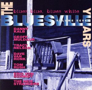 【輸入盤】The Bluesville Years, Vol. 7: Blues Blue, Blues White