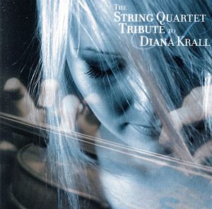 【輸入盤】String Quartet Tribute to Diana Krall