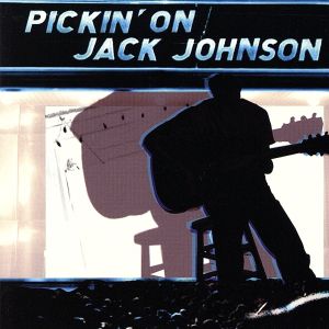 【輸入盤】Pickin on Jack Johnson