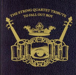 【輸入盤】String Quartet Tribute to Fall Out Boy