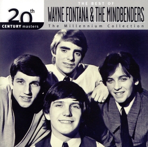 【輸入盤】The Best of Wayne Fontana & The Mindbenders [20th Century Masters - The Millennium Collection]