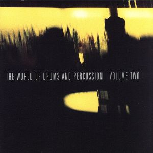 【輸入盤】Vol. 2-World of Drums & Percussion