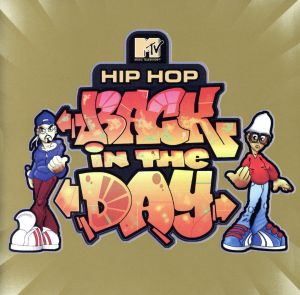 【輸入盤】MTV Presents-Hip Hop BACK IN THE Day
