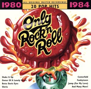 【輸入盤】Only Rock'N Roll: 1980-1984 (Series)
