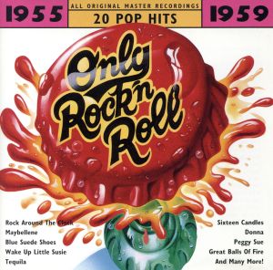 【輸入盤】Only Rock N Roll 1955-59