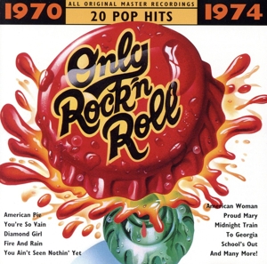 【輸入盤】Only Rock N Roll 1970-74