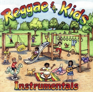 【輸入盤】Reggae for Kids: Instrumentals