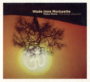 【輸入盤】Maha Moha: The Great Delusion
