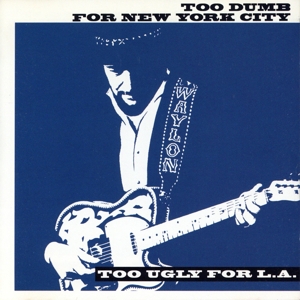 【輸入盤】Too Dumb for New York City Too Ugly for