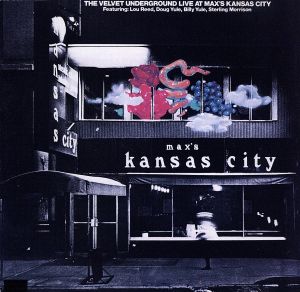 【輸入盤】Live at Max's Kansas City