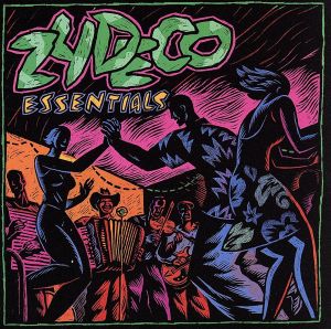 【輸入盤】Zydeco Essentials