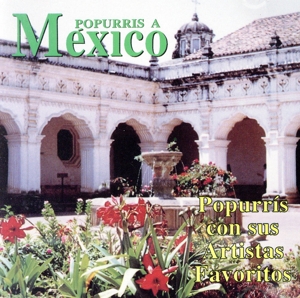 【輸入盤】Popurris a Mexico