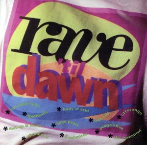 【輸入盤】Rave Til Dawn