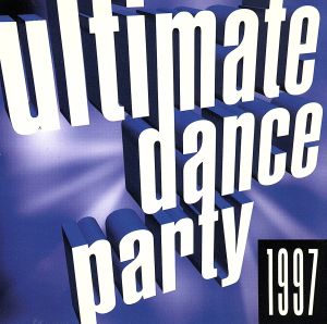 【輸入盤】Ultimate Dance Party 1997