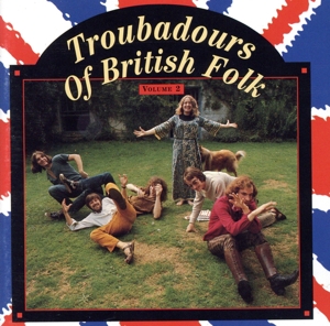 【輸入盤】Troubadours of British Folk: Vol. 2