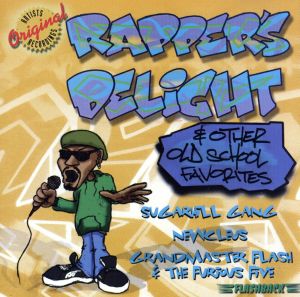 【輸入盤】Rapper's Delight & Other Old School Favorites