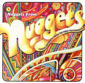 【輸入盤】Nuggets from Nuggets: Choice Artyfacts from First Psychedelic Era