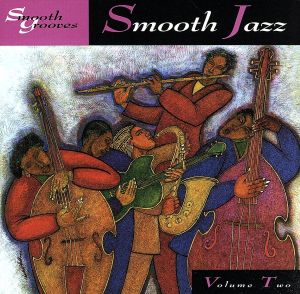 【輸入盤】Smooth Grooves: Smooth Jazz 2