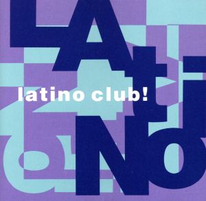 【輸入盤】Latino Club！