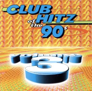 【輸入盤】Club Hitz of the 90s - Volume 3