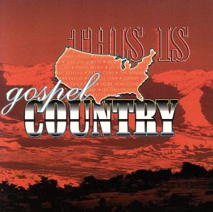 【輸入盤】This Is Gospel Country