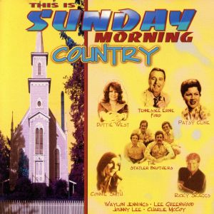 【輸入盤】This Is Sunday Morning Country