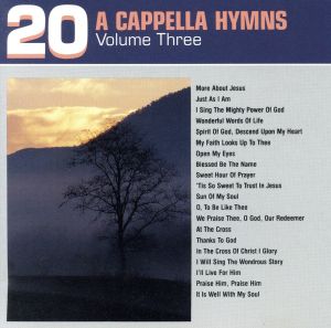 【輸入盤】20 Acapella Hymns Vol 3