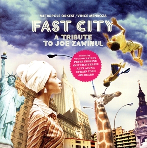 【輸入盤】Fast City - A Tribute to Joe Zawinul