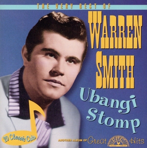 【輸入盤】THE VERY BEST OF WARREN SMITH UBANGI STOMP