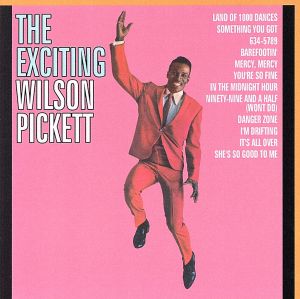 【輸入盤】Exciting Wilson Pickett