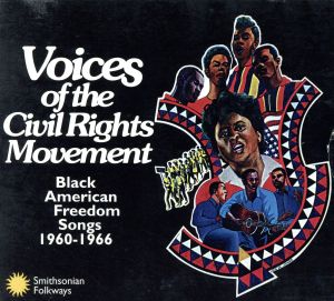 【輸入盤】Voices Of The Civil Rights Movement: Black American Freedom Songs 1960-1966