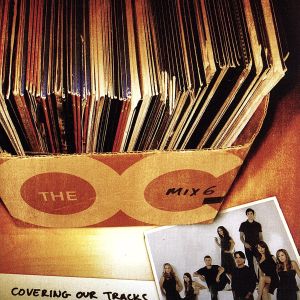 【輸入盤】O.C. Mix 6: Covering Our Tracks