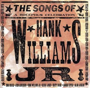 【輸入盤】Songs of Hank Williams Jr: A Bocephus