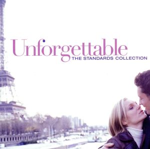 【輸入盤】Unforgettable: The Standards Collection